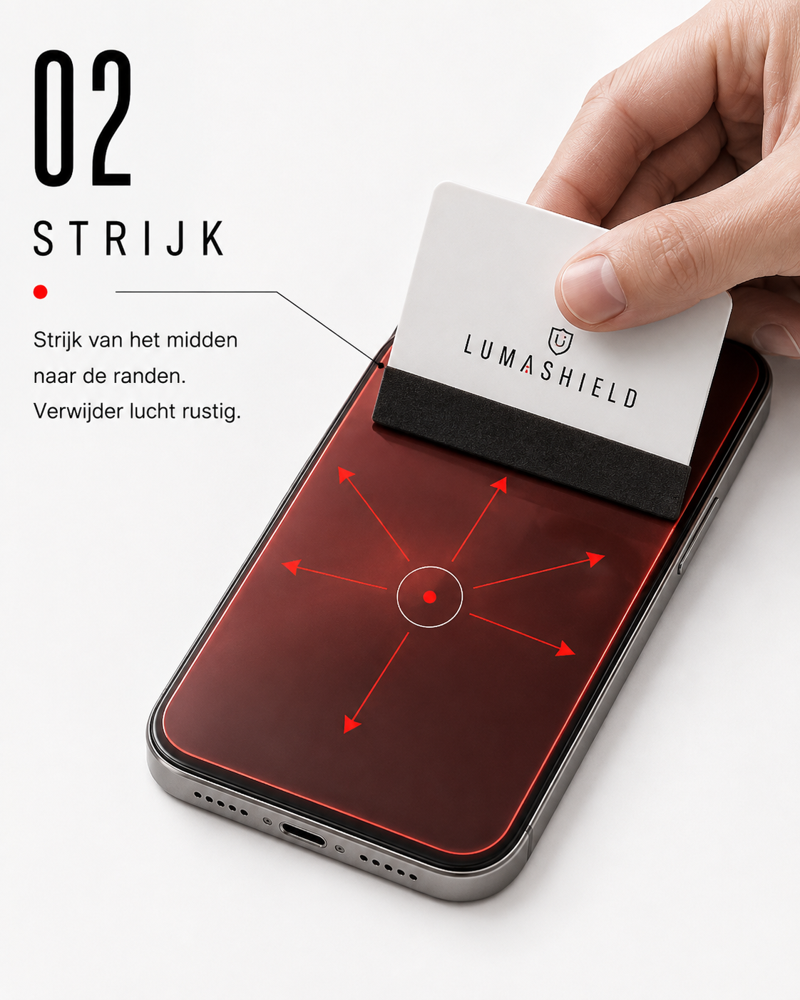 Stap 2: LumaShield protector met een applicatiekaart vanuit het midden gladstrijken.